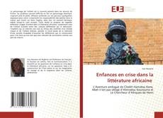 Обложка Enfances en crise dans la littérature africaine