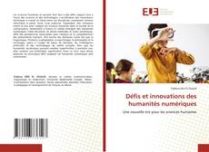 Bookcover of Défis et innovations des humanités numériques