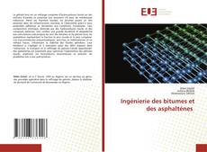 Copertina di Ingénierie des bitumes et des asphalténes