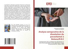 Bookcover of Analyse comparative de la dissolution du paracétamol à Bukavu/R.D.C