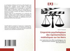 Empreinte psychologique des représentations médiatiques sur les Noirs kitap kapağı