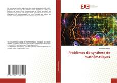 Couverture de Problèmes de synthèse de mathématiques