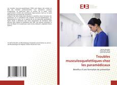 Troubles musculosquelettiques chez les paramédicaux的封面