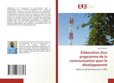 Élaboration d'un programme de la communication pour le développement kitap kapağı