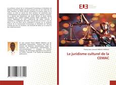 Le juridisme culturel de la CEMAC kitap kapağı