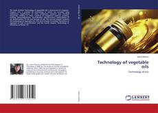 Portada del libro de Technology of vegetable oils
