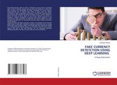 FAKE CURRENCY DETETCTION USING DEEP LEARNING的封面