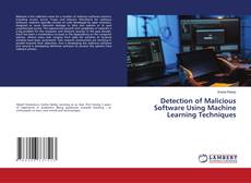 Обложка Detection of Malicious Software Using Machine Learning Techniques
