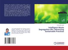 Обложка Intelligent Waste Segregation Bin: Advancing Sustainable Practices