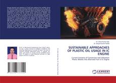 Copertina di SUSTAINABLE APPROACHES OF PLASTIC OIL USAGE IN IC ENGINE
