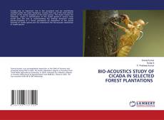 Buchcover von BIO-ACOUSTICS STUDY OF CICADA IN SELECTED FOREST PLANTATIONS