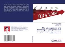 Copertina di The Management and Branding of Village Tourism