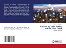 Couverture de Agribot for Seed Sowing and Fertilizer Spray