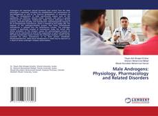 Capa do livro de Male Androgens: Physiology, Pharmacology and Related Disorders 