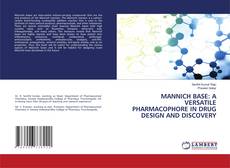 Buchcover von MANNICH BASE: A VERSATILE PHARMACOPHORE IN DRUG DESIGN AND DISCOVERY