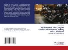 Capa do livro de Performance of CI Engine Fuelled with Waste Cooking Oil as Biodiesel 