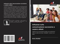 Capa do livro de Influenze sulla comunicazione successiva e relativi effetti 