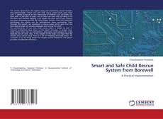 Capa do livro de Smart and Safe Child Rescue System from Borewell 