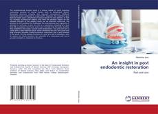 Capa do livro de An insight in post endodontic restoration 
