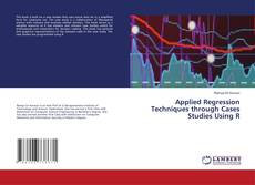 Copertina di Applied Regression Techniques through Cases Studies Using R