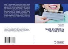 Capa do livro de SHADE SELECTION IN PROSTHODONTICS 