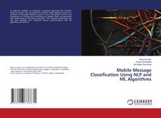 Capa do livro de Mobile Message Classification Using NLP and ML Algorithms 