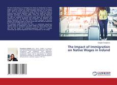 Capa do livro de The Impact of Immigration on Native Wages in Ireland 