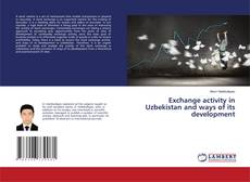 Buchcover von Exchange activity in Uzbekistan and ways of its development