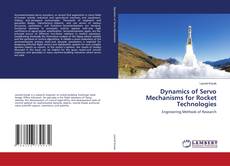Dynamics of Servo Mechanisms for Rocket Technologies的封面