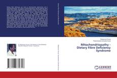 Couverture de Mitochondriopathy - Dietary Fibre Deficiency Syndrome