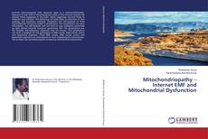 Couverture de Mitochondriopathy – Internet EMF and Mitochondrial Dysfunction