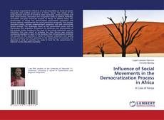 Influence of Social Movements in the Democratization Process in Africa kitap kapağı