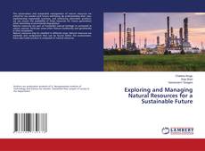 Buchcover von Exploring and Managing Natural Resources for a Sustainable Future