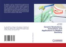 Buchcover von Ceramic Revolutions: Innovations and Applications in Modern Dentistry