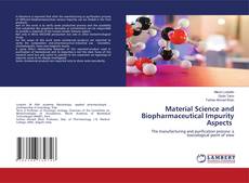 Capa do livro de Material Science and Biopharmaceutical Impurity Aspects 
