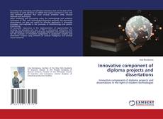 Buchcover von Innovative component of diploma projects and dissertations
