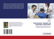 Bookcover of TWIN BLOCK THERAPY IN PEDIATRIC DENTISRTY