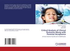 Copertina di Critical Analysis of Clinical Outcome Along with Parental Acceptance