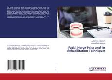 Facial Nerve Palsy and Its Rehabilitation Techniques kitap kapağı