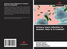 Urinary tract infection in women: How is it treated? kitap kapağı