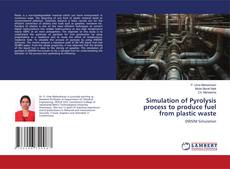 Buchcover von Simulation of Pyrolysis process to produce fuel from plastic waste
