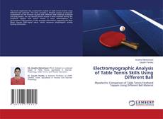 Buchcover von Electromyographic Analysis of Table Tennis Skills Using Different Ball