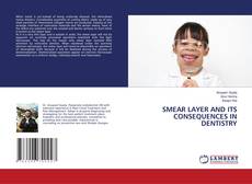 Copertina di SMEAR LAYER AND ITS CONSEQUENCES IN DENTISTRY