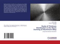Обложка Study of Thickness Distribution in the Warm Forming of Aluminium Alloy
