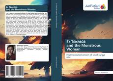 Couverture de Er Tӧshtük and the Monstrous Woman