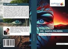 Bookcover of ORI. SANTA PALABRA