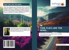 Bookcover of TIME FLIES LIKE THE WIND...