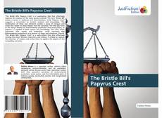 The Bristle Bill's Papyrus Crest kitap kapağı