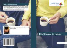 Bookcover of Don't hurry to judge