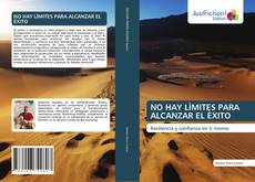 Bookcover of NO HAY LÌMITES PARA ALCANZAR EL ÈXITO